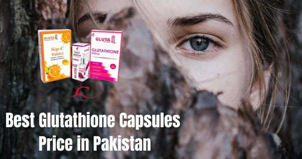 Best Glutathione Capsules Price in Pakistan